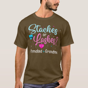 Women Staches or Lashes Promoted to Grandma Gender T-Shirt