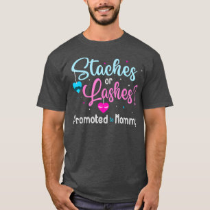 Women Staches or Lashes Promoted to Mommy Gender R T-Shirt