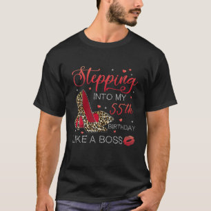 Women Stepping Into 55Th High Heels Happy 55Th Bir T-Shirt