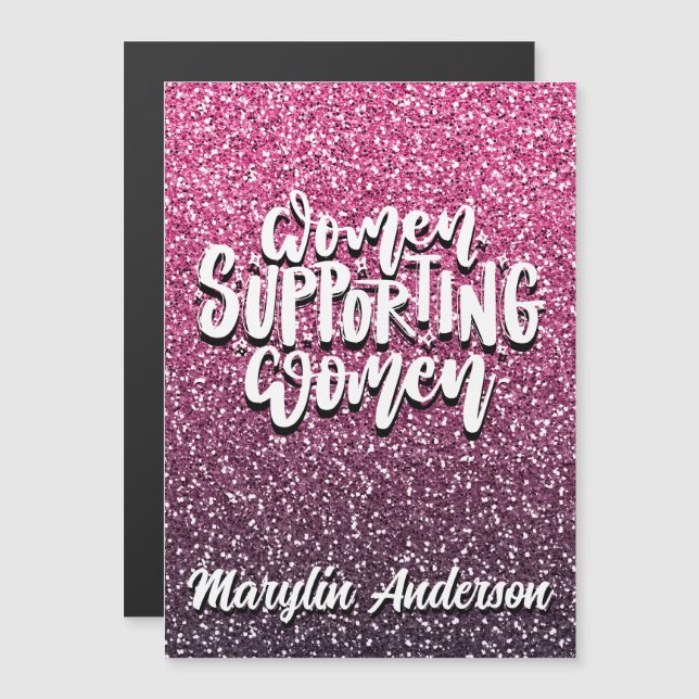 WOMEN SUPPORTING WOMEN CUSTOM GLITTER TYPOGRAPHY MAGNETIC INVITATION (Front/Back)