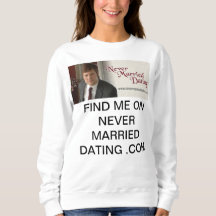Women Sweatshirt Never Married Dating