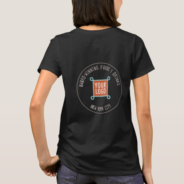 Women T Shirt with Custom Logo on Back or Front Zazzle