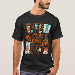 Women The Life Of A Nurse Doodle Nursing Showgirl  T-Shirt