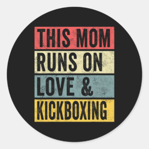 Women This Mom Runs On Love And Kickboxing Workout Classic Round Sticker
