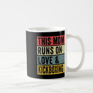 Women This Mom Runs On Love And Kickboxing Workout Coffee Mug