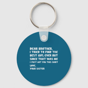 women Tried Brother Dear I Find Keychain