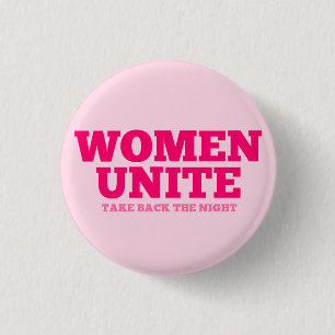 "Women Unite - Take Back The Night" (text only) 1 Inch Round Button