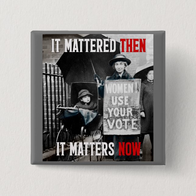 Women! Use Your Vote! Undated 2 Inch Square Button (Front)