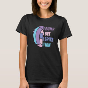 Women Volleyball Bump Set Spike Win Volleyball Pla T-Shirt