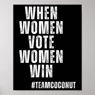 Women Vote Women Win Kamala Harris Team Coconut 20 Poster