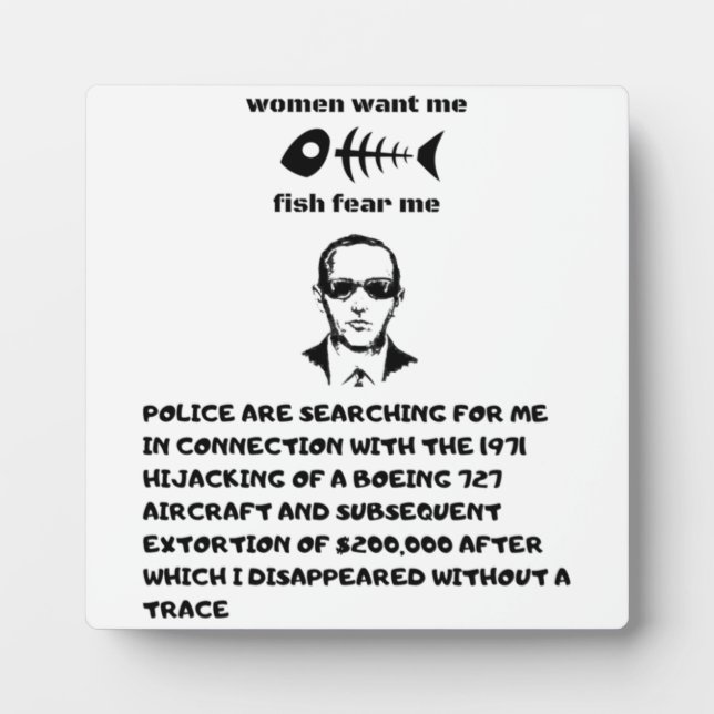 Women want me fish fear me db cooper  plaque (Front)