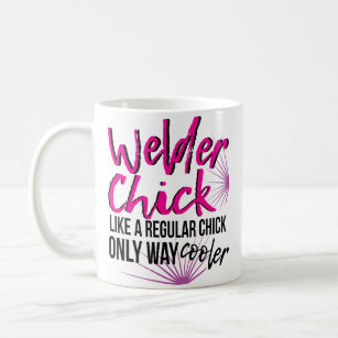 Women Welder Way Cooler Funny Coffee Mug Welding