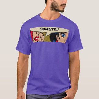 Women WhisperingEqualityFeminismComic Pop Art6375  T-Shirt