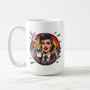 Women who love drinking coffee anytime of the day mug