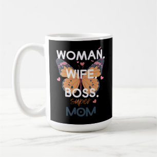 Women, wife, boss, super mom coffee mug