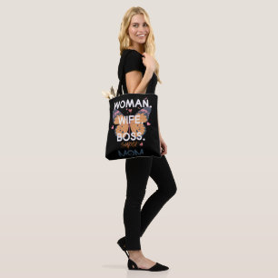Women, wife, boss, super mom tote bag