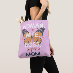 Women, wife, boss, super mom tote bag