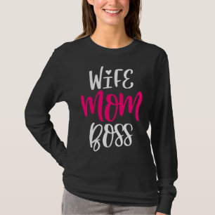 Women Wife Mom Boss Graphic Cute Mother's Day 1 T-Shirt