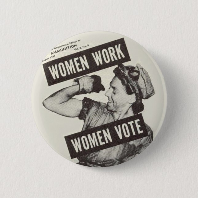 WOMEN WORK WOMEN VOTE Button Badge (Front)