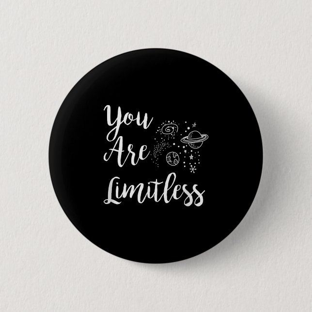 Women You Are Limitless Amazing Motivational  2 Inch Round Button (Front)