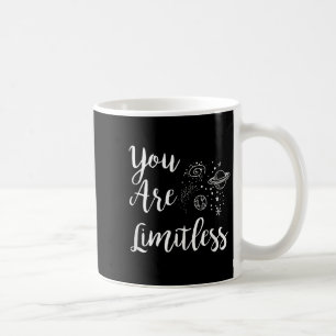 Women You Are Limitless Amazing Motivational Coffee Mug