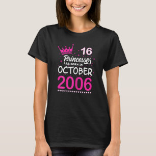 Womens 16th Birthday Pink Princesses Are Born In O T-Shirt