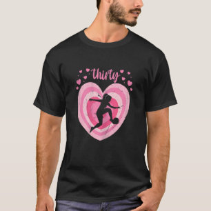 Womens 30 Year Old Cute Soccer Birthday Girl 30th T-Shirt