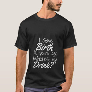 Womens 30th Birthday Shirt Mom Son Daughter 30 Yea