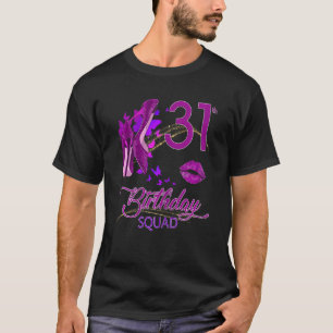 Womens 31th Birthday Squad High Heels T-Shirt
