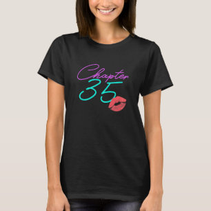 Womens 35th Birthday Chapter Kiss Funny Pink 35 T-Shirt