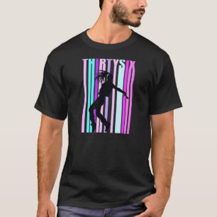 Womens 36th Dance Birthday For Girls Hiphop Dancer T-Shirt