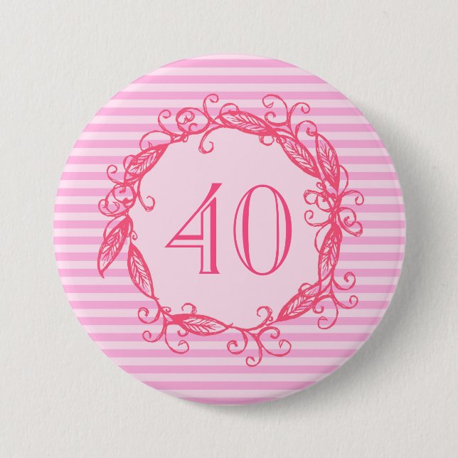 Women's 40th Birthday Beautiful Pink Swirly 3 Inch Round Button (Front)