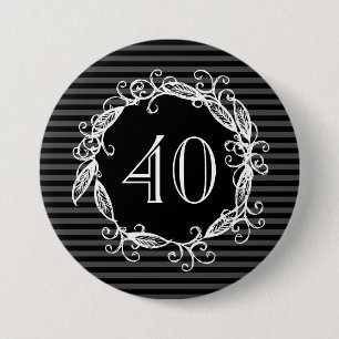 Women's 40th Birthday Grey White Black Swirly 3 Inch Round Button