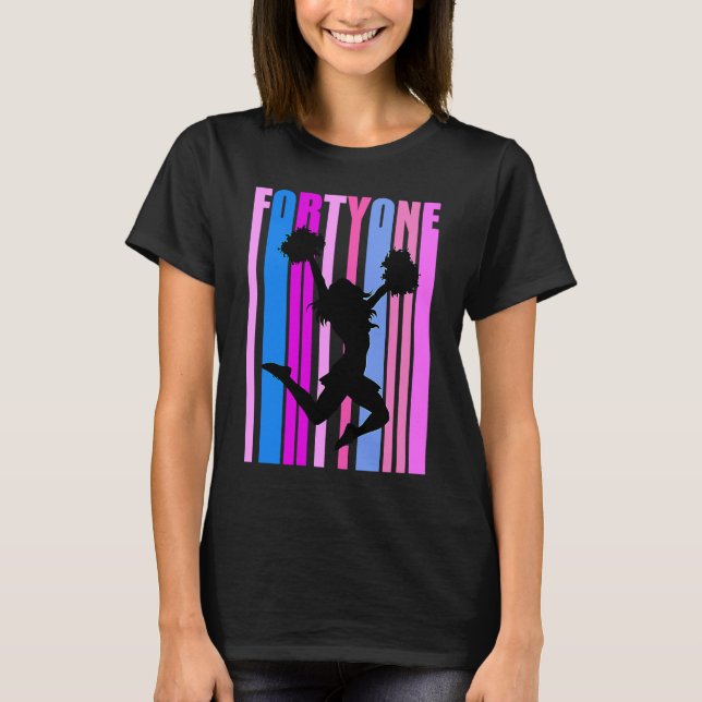 Womens 41st Cheerleading Birthday Cheerleader Chee T-Shirt (Front)