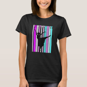 Womens 43rd Dance Birthday For Women Elegant Class T-Shirt