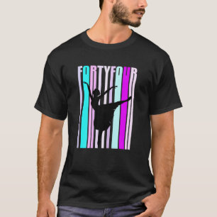 Womens 44th Dance Birthday For Women Elegant Class T-Shirt