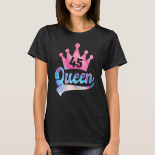 Womens 45th Birthday Queen Women Happy Birthday Pa T-Shirt