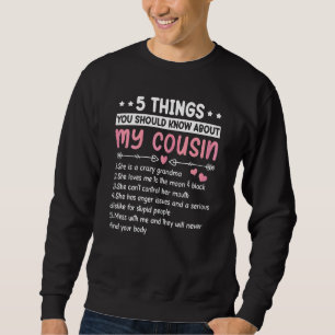 Womens 5 Things About My Cousin Best Friend Ever Sweatshirt