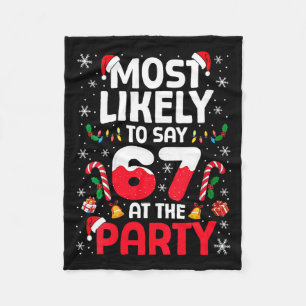 Womens 67 Funny Christmas Meme Most Likely To Say  Fleece Blanket