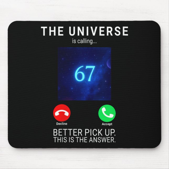 Womens 67 Meme The Universe Is Calling V-neck  Mouse Pad (Front)