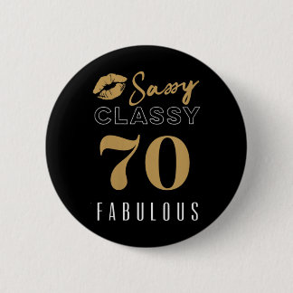 Womens 70 - Sy Cly Fabulous _ 70-Year-Old Womans 2 Inch Round Button