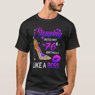 Womens 76th Birthday  Stepping Into 76 Leopard Sho T-Shirt