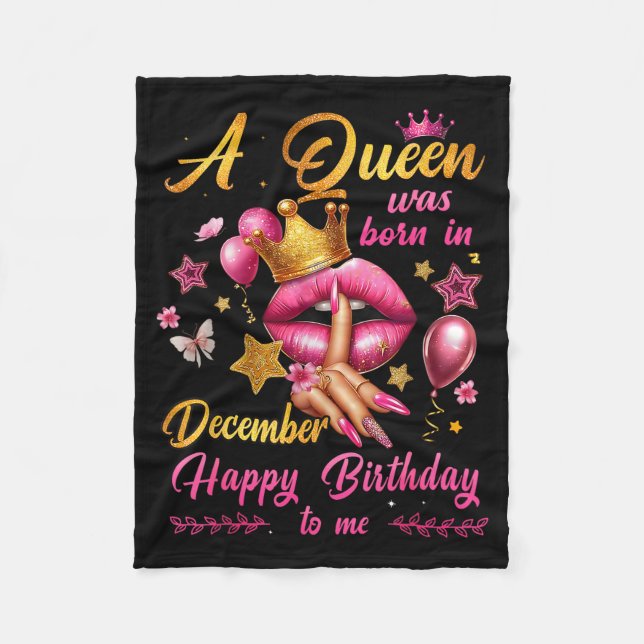 Womens A Queen Was Born In December Happy Birthday Fleece Blanket (Front)