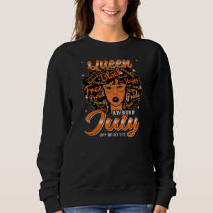 Womens A Queen Was Born In July Happy Birthday To Sweatshirt