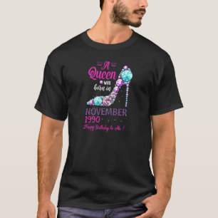 Womens A Queen Was Born In November 31th Birthday  T-Shirt