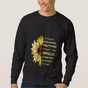Womens Acute Care Nurse Practitioner Retirement Ap Sweatshirt