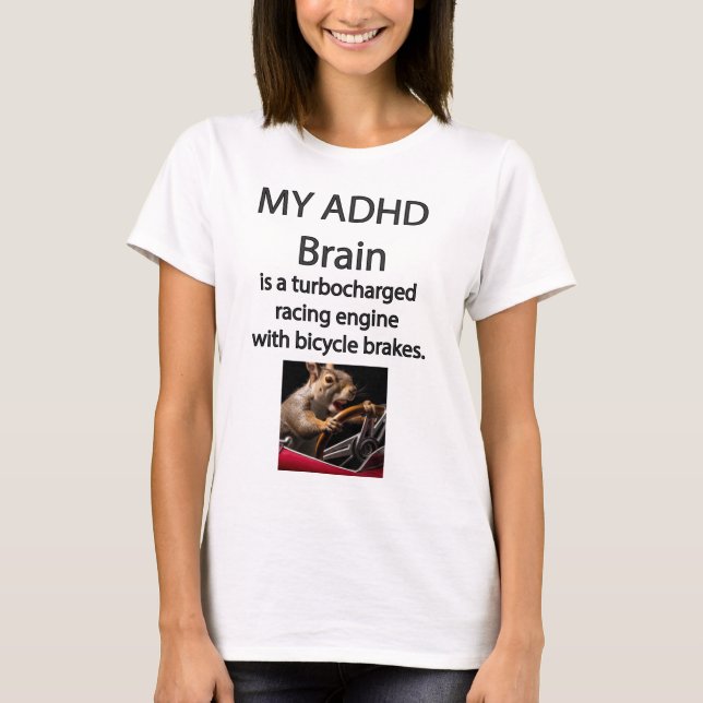 Women's ADHD Turbocharged Brain with Bicycle Brake T-Shirt (Front)