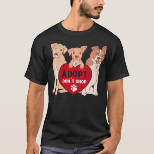 Womens Adopt Dont Shop Animal Rescue  For Animal L T-Shirt
