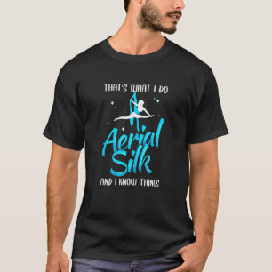 Womens Aerialist Aerial Yoga & Aerial Silk Dancer T-Shirt
