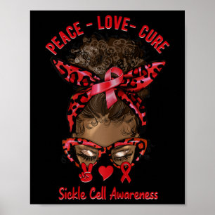 Womens Afro Messy Bun Peace Love Cure Sickle Cell Poster